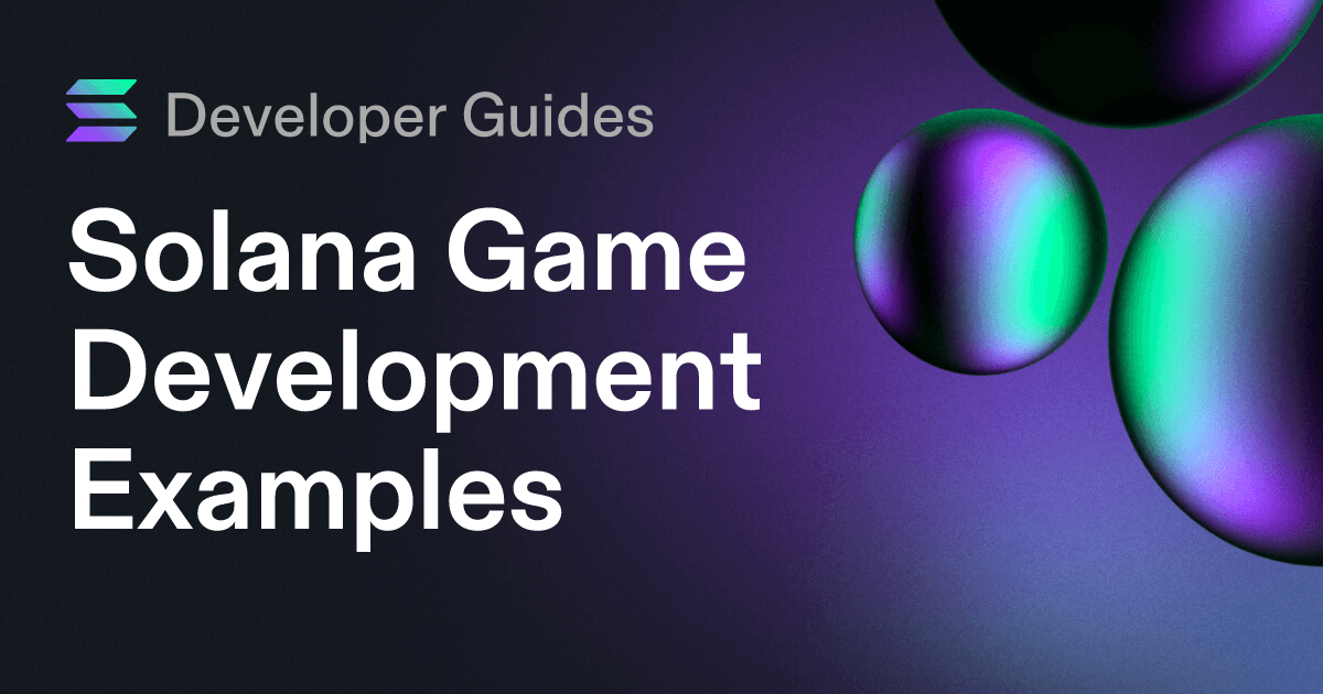 Solana Game Development Examples